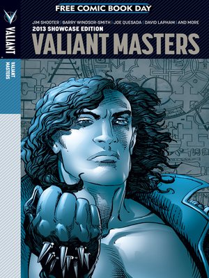 cover image of Valiant Masters: 2013 FCBD Showcase Edition